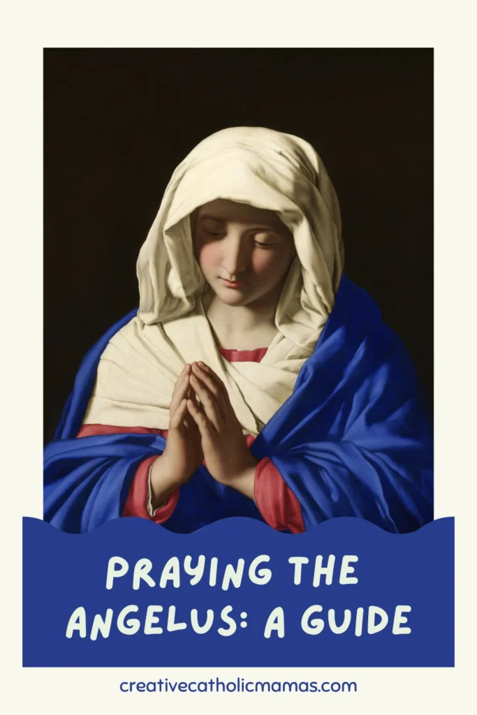 Praying the Angelus Catholic prayer featuring image of painting of the Holy Mother praying