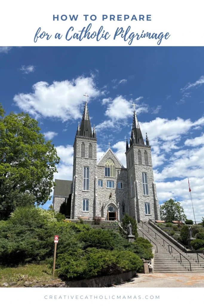 Pinterest graphic featuring Martyrs' Shrine in Midland, Ontario with the title "How to Prepare for a Catholic Pilgrimage."