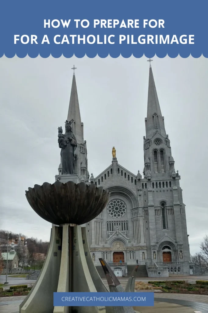 Pinterest graphic featuring Sainte-Anne-de-Beaupré Basilica with the title "How to Prepare for a Catholic Pilgrimage."